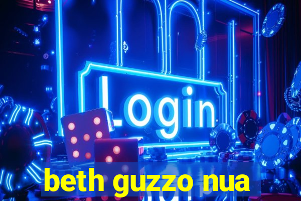 beth guzzo nua